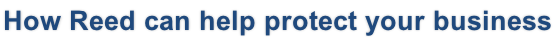 How Reed can help protect your business